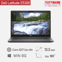 Laptop Cũ Dell Latitude E5300 (Core i5-8365U/ 8GB/ SSD 256GB/ 1.3.3Inch FHD/Máy Japan/Cảm ứng)