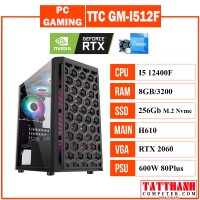 PC GAMING TTC GM-I512F (CPU INTEL I5 12400f/H610/VGA RTX2060 6G/RAM 8G)