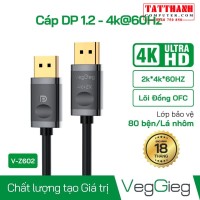 Cáp DisplayPort 1.2 4K@60Hz - VEGGIEG V-Z602